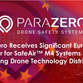 Image - ParaZero Receives Significant European Order for SafeAir M4 Systems from Leading Drone Technology Distributor